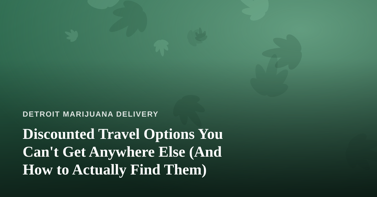 Discounted Travel Options You Can’t Get Anywhere Else (And How to Actually Find Them)